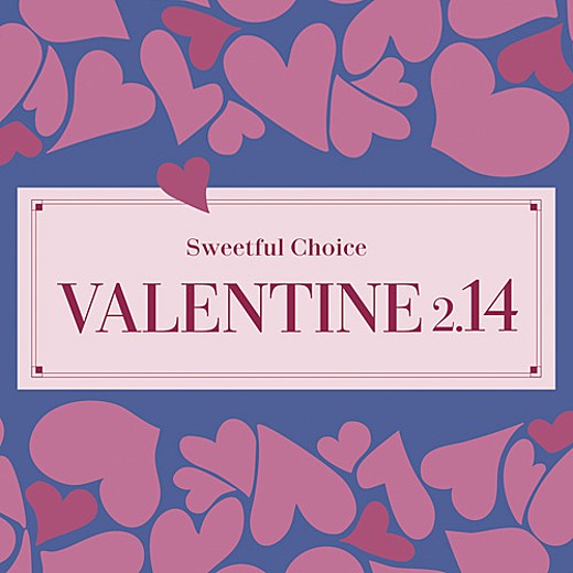 Sweetful Choice VALENTINE 2.14