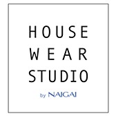 HOUSE WEAR STUDIO by NAIGAI