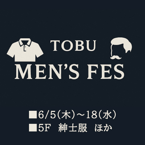 TOBU MEN'S FES