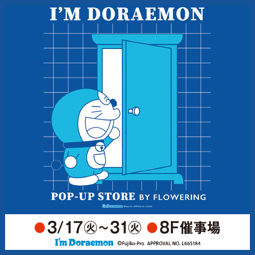 I’M DORAEMON POP-UP STORE BY FLOWERING