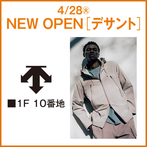 4/28(火) NEW OPEN [デサント]